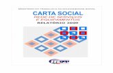 Carta Social – Rede de Serviços e Equipamentos Sociais – 2009Ao longo do período em análise (1998-2009), o número global de respostas sociais tem conhecido um aumento assinalável