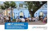 CIDADES - mpsp.mp.br€¦ · de transporte e mobilidade nas cidades brasileiras. Ao promover o transporte sustentável, a EMBARQ Brasil está trabalhando para reduzir a poluição,