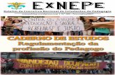 CADERNO DE ESTUDOS · luta contra a reforma universitária do governo Lula/Banco Mundial em 2003/2004 e da luta contras as DCN’s do CNE/MEC em 2004/2005, os estudantes de pedagogia