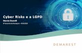 Cyber Risks e a LGPD...Seguro de Riscos Cibernéticos Desafios e reflexões • Desafios da subscrição / especificidades de cada indústria • Questionários: informação vs. simplicidade