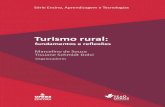Turismo rural - UFRGSrural e turismo, demonstrando, por meio de modelos encontrados na literatura internacional, os efeitos sinérgicos entre turismo e vitivinicultura. Discute-se