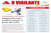 Jornal setembro de 2016 - O Vigilante · Belo Horizonte - MG, setembro de 2016 FITV Vigilantes não podem pagar o pato da crise Vai começar a Campanha Salarial Unificada de 2017