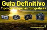 Guia Definitivo - Tipos de Máquinas Fotografiacasfotografiadicas.com.br/wp-content/uploads/2015/12... · uma câmera compacta, perdem nitidez, contraste e detalhes na imagem. Eu