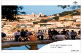 Relatório de Gestão - Lisboa · 5. Foram observados os indicadores de equilíbrio legal, por conexão com a gestão orçamental e com a dívida, respeitando, designadamente, o quadro
