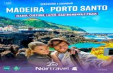 2019 Circuitos e Estadias MADEIRA PORTO SANTO · A Ilha Dourada com as mais belas praias de Portugal Em pleno Oceano Atlântico, com uma superfície total de 43km2 e cerca de 5.500