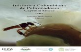 Iniciativa Colombiana de Polinizadoresinvestigacion.unitropico.edu.co/wp-content/uploads/2016/... · 2017-01-25 · Iniciativa Colombiana de Polinizadores - Abejas 9 Prólogo E ste