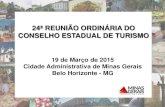 24ª REUNIÃO ORDINÁRIA DO CONSELHO ... - Minas Geraisturismo.mg.gov.br/images/stories/conselho_turismo/... · SETOR ENTIDADE Titulares e suplentes para 2015/2016 Eventos, Lazer