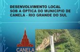 DESENVOLVIMENTO LOCAL SOB A ÓPTICA DO MUNICÍPIO …canela.rs.gov.br/wp-content/uploads/2018/02/Canela-RS-Manb-Outubro-de-2017.pdfDiferenciação em relação a outras localidades