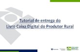Tutorial de entrega do Livro Caixa Digital do Produtor Ruralreceita.economia.gov.br/.../tutorial-de-entrega-lcdpr.pdf · Tutorial de entrega do Livro Caixa Digital do Produtor Rural.