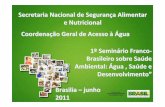 Secretaria Nacional de Segurança Alimentar e Nutricional … · transformação social, cultural e político à necessária convivência sustentável com o semi-árido brasileiro