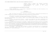 LEI COMPLEMENTAR N. 258, DE 29 DE JANEIRO DE 2013 · 2020-02-20 · II - cargos de provimento em comissão; e III - cargos em extinção ocupados por servidores que ingressaram no