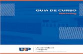GUIA DE CURSO - UnP · Marketing Estratégico: envolve estudo de mercado, concepção do produto e estratégia de venda. Marketing Operacional: voltado à elaboração e condução