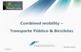 Combined mobility – Transporte Público & Bicicletas · 2018-07-12 · Setor de transportes 2 milhões de gratuidades concedidas 210 empresas 115 mil empregos dlretos 23.050 ònibus