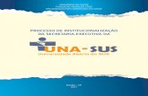 UNA · 2018-08-20 · Sumário Apresentação5 Histórico7 O processo de institucionalização da Secretaria-Executiva da UNA-SUS 9 Produtos11 Atividades complementares 15 Pendências17
