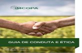 GUIA DE CONDUTA E ÉTICA - Imcopa · 2019-12-20 · GUIA DE CONDUTA E ÉTICA MI – GP – 001 -00 – Código de Ética da Imcopa ... de meio ambiente, de saúde e segurança do