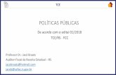 Apresentação do PowerPoint - Amazon S3 · 1.1 Formulação, análise, implementação e avaliação de políticas públicas. Tipos de políticas públicas a) Políticas Públicas
