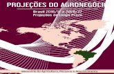 PROJEÇÕES DO AGRONEGÓCIO - seagri.ba.gov.br MAPA...do Agronegócio – Brasil 2015/16 a 2025/26, Brasília – DF, 2016, publicado pelo Departamento de Crédito e Estudos Econômicos
