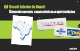 Dossiê Interior do Brasil: Dimensionamento ... Sebrae... · Dossiê Interior do Brasil: ... Abril 2014. 2 OBJETIVO Através do levantamento e interpretação de dados disponíveis