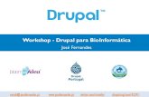Workshop - Drupal para BioInformática · 10 razões para escolher Drupal 1. Comunidade apaixonada e dedicada 2. Desenvolvimento rápido 3. Desenvolvimento flexível 4. Altamente