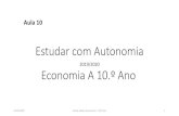 Estudar com Autonomia - aia.madeira.gov.pt · •7.3. O financiamento da atividade económica – autofinanciamento e financiamento externo •7.4. O investimento em Portugal e o