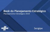 CAPA SUMÁRIO - Sebrae Sebrae/UFs/SE/Anexos/Book de Planejamento...O Workshop de Planejamento, que ocorreu no dia 30 de julho de 2018, foi conduzido pela equipe da UGE, e contou com