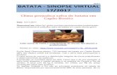 BATATA - SINOPSE VIRTUAL 17/2017 · Dona da Elma Chips abre centro de pesquisa para criar salgadinhos com a cara do Brasil Data: 22/11/2017 ... Uma das maiores companhias de alimentos