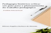 Pedagogia histórico-crítica: um guia para o planejamento ... · Pedagogia - Planejamento. 3. Educação. I. SOUZA, Daniella Bezerra de coaut.. II. Título. CDD 370.7 . Instituto