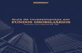 Guia de Investimentos em FUNDOS IMOBILIÁRIOS...5 Guia de Investimentos em Fundos Imobiliários Comece com apenas R$ 120 Aqui no Brasil, eles foram criados em 1993 e, desde então,