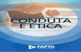Conhecer, Disseminar e Praticar - FAPTOfapto.org.br/administracao/files/files/Codigo-de-Conduta-Etica-FAPTO-Web.pdf · corporativa, a sustentabilidade e a aderência (compliance)