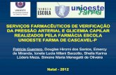 SERVIÇOS FARMACÊUTICOS DE VERIFICAÇÃO DA PRESSÃO … · 2012-12-05 · SERVIÇOS FARMACÊUTICOS DE VERIFICAÇÃO DA PRESSÃO ARTERIAL E GLICEMIA CAPILAR REALIZADOS PELA FARMÁCIA
