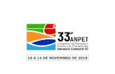 10 A 14 DE NOVEMBRO DE 2019 - ANPET · 2019-07-25 · O 33° ANPET, será realizado em Balneário Camboriú - SC, de 10 a 14 de novembro de 2019, no Mercure Camboriú Hotel. A abertura
