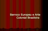 Barroco Europeu e Arte Colonial Brasileiraalinecorso.com.br/wp-content/uploads/2019/08/barroco-8ano-09102… · Provém de uma expressão em língua francesa que significa engana