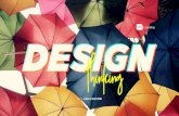 DESIGN »inking - DMT Consulting · A segunda esclarece as origens do termo design thinking e porque ele está tão “na moda”; também compartilha boas práticas para a inovação,