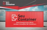 Uma Franquia que oferta vendas e locações de Containers · Piso de Madeira MEDIDAS Seja um franqueado. CONTAINERS R 40MIL PLANO BÁSICO Containers + Reboque + Suporte + Treinamentos