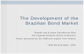 The Development of the Brazilian Bond Market › downloads › apresentacoes › ... · The Development of the Brazilian Bond Market Ricardo Leal & Andre Carvalhal da Silva ... Conclusions