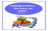 “Da feira ao DNA”ncbauru.com.br › wp-content › uploads › 2014 › 06 › ... · há Verde O seu alto teor de catequinas nos oferece um suporte antioxidante capaz de blindar