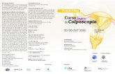 Apresentação do curso - SPG - Sociedade Portuguesa De ... · Apresentação do curso: Os cursos básicos de Colposcopia são organizados desde 2012, com o patrocínio cientíﬁco