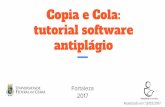 Copia e Cola: tutorial software antiplágio - UFC · 2017-08-02 · Apresentação O Copia e cola é uma plataforma gratuita e online para detecção de plágio em arquivos de texto.