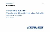 Tableta ASUS Teclado Docking de ASUSdlcdnet.asus.com/pub/ASUS/nb/T100TAL/0C0A_S10031_A.pdf · 2 Manual online de Tableta ASUS y del teclado Docking de ASUS Información de propiedad