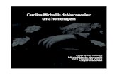 Carolina Michaëlis de Vasconcelos: uma homenagem › nehilp › livros › Carolina_Michaelis.pdf · 2018-06-08 · Infografia + Catálogo: Carlos Costa e Imprensa da Universidade