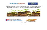 Adaptació al canvi climàtic del sector agrícolamedacc-life.eu/sites/medacc-life.eu/files/docuemnts/resum_executiu.… · El canvi climàtic pot ser el desllorigador que esperoni