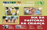Jornal Pastoral da Criança · 2017-11-03 · uma falsa alegria e uma vida artificial, baseada no consumismo. Que a liderança da Pastoral da Criança oriente as gestantes e as mães