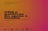 ODS e políticas de apoio à família - São Paulo · ações para a primeira infância, têm ganhado ... apoio à família na promoção do desenvolvimento sustentável em nosso
