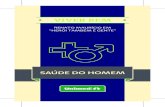 AF folder saude do homem - Unimed Recife folder...VENÇA O PRECONCEITO O câncer de próstata é o segundo tipo em mortali-dade no Brasil. Em 2012, foram registrados 13.354 óbitos