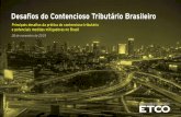 Desafios do Contencioso Tributário Brasileiro · Zelotes. As informações disponibilizadas indicam somente que o tempo estimado refere-se ao período após 2015, sem especificar