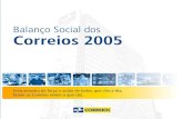 Balanço Social dos Correios 2005€¦ · O Balanço Social 2005 dos Correios do Brasil é uma mostra de que estamos, também, engajados nessa importante missão. Carlos Henrique