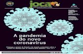A pandemia do novo coronavírus - Home - Jornal Joca · “Fizemos um cartaz para alertar as pessoas sobre a doença e como podem se prevenir. E preparamos um potinho de álcool em