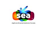 Apresentação SEA vCurta...Capacitação Individual Capacitação Comunitária Experimentação Social Incubação de Empreendedores Sociais GO Empreende + Emprego Business Low Cost