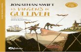 As Viagens de Gulliver vale - fnac-static.com · 2018-08-30 · foi pródiga em adaptações d’As Viagens de Gulliver, e é quase certo que já tenhas assistido a uma ou outra dessas
