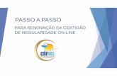 PASSO A PASSO - CRF-MScrfms.org.br/upload/passo-a-passo-para-renovacao-da-certidao-de... · Apresentação1 Author: secretariapj4 Created Date: 3/15/2018 4:09:30 PM ...